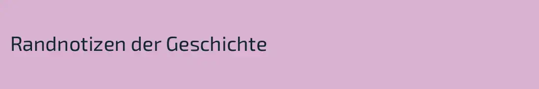 Randnotizen der Geschichte